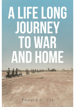 A Life Long Journey To War And Home