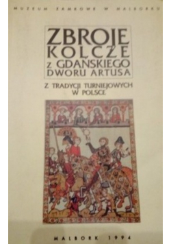 Zbroje kolcze z gdańskiego dworu Artusa