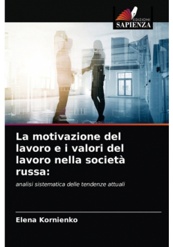 La motivazione del lavoro e i valori del lavoro nella società russa
