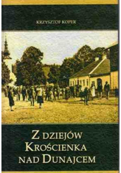 Z dziejów Krościenka nad Dunajcem