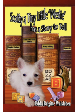 Scotty a Tiny Little Westie Has a Story to Tell