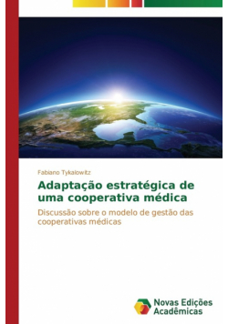 Adaptação estratégica de uma cooperativa médica