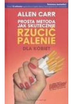 Prosta metoda jak skut. rzucić palenie dla kobiet