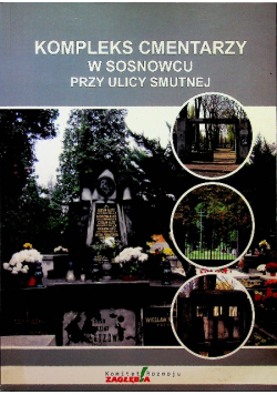 Kompleks cmentarzy w Sosnowcu przy ulicy Smutnej
