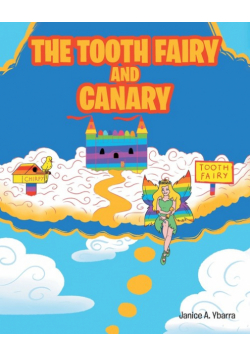 The Tooth Fairy and Canary