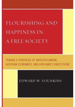 Flourishing & Happiness In A Free Society