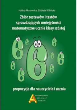 Zbiór zest. i testów spr.um. matematyczne...kl.6