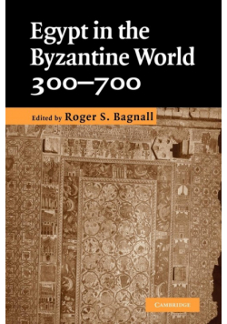 Egypt in the Byzantine World, 300-700