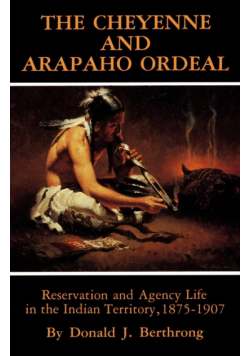 The Cheyenne and Arapaho Ordeal