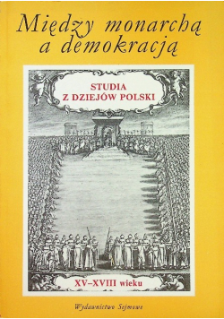 Między monarchą a demokracją