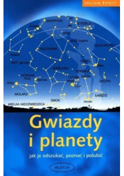 Gwiazdy i planety Jak je odszukać poznać i polubić