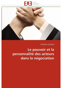 Le pouvoir et la personnalité des acteurs dans la négociation