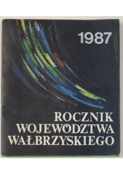 Rocznik województwa wałbrzyskiego 1987