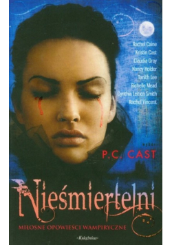 Nieśmiertelni Miłosne opowieści wampiryczne