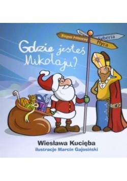 Gdzie jesteś Mikołaju?