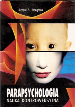 Parapsychologia  Nauka kontrowersyjna