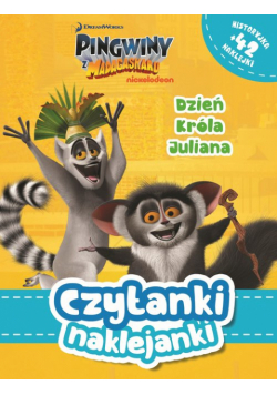 Czytanki naklejanki Dzień Króla Juliana Pingwiny z Madagaskaru
