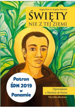 Święty nie z tej ziemi
