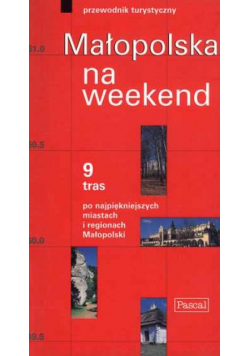 Małopolska na weekend