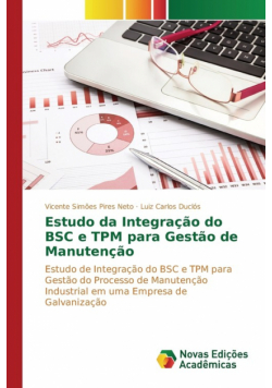 Estudo da Integração do BSC e TPM para Gestão de Manutenção