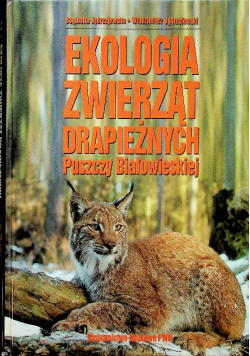 Ekologia zwierząt drapieżnych Puszczy Białowieskiej