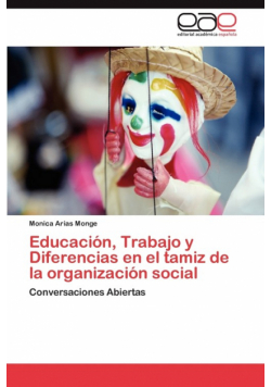 Educación, Trabajo y Diferencias en el tamiz de la organización social