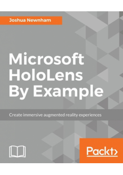 Microsoft HoloLens By Example