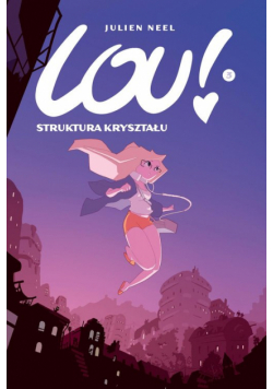 Lou! Struktura kryształu Tom 3