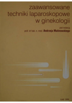 Zaawansowane techniki laparoskopowe w ginekologii