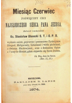 Miesiąc Czerwiec poświęcony czci najsłodszego serca Pana Jezusa 1874 r.