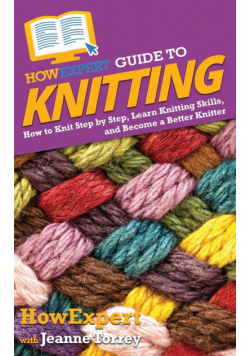HowExpert Guide to Knitting