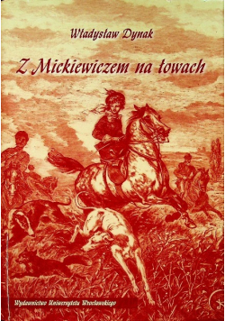 Z Mickiewiczem na łowach