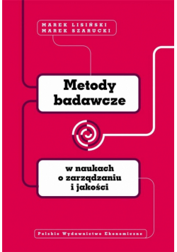 Metody badawcze w naukach o zarządzaniu i jakości