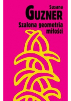 Szalona geometria miłości