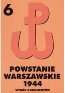 Powstanie Warszawskie 1944 T.6