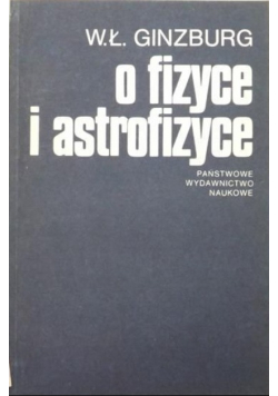 O fizyce i astrofizyce