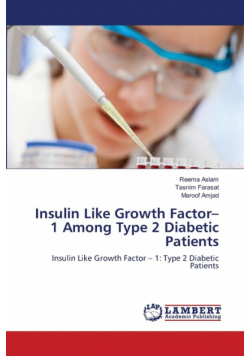 Insulin Like Growth Factor-1 Among Type 2 Diabetic Patients
