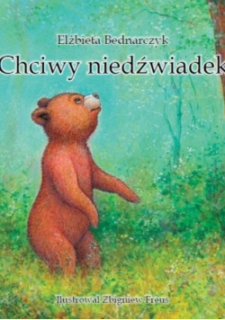 chciwy niedźwiadek