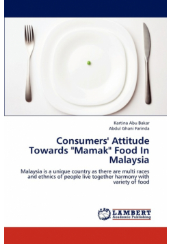 Consumers' Attitude Towards "Mamak" Food In Malaysia