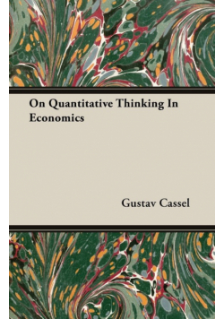 On Quantitative Thinking In Economics