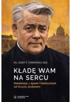 Kładę Wam na sercu
