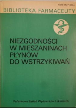 Niezgodności w mieszaninach płynów do wstrzykiwań