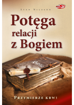 Potęga relacji z Bogiem