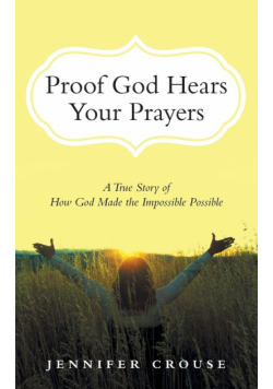Proof God Hears Your Prayers