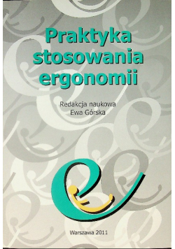 Praktyka stosowania ergonomii