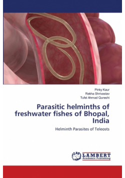 Parasitic helminths of freshwater fishes of Bhopal, India