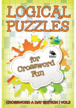 Logical Puzzles for Crossword Fun Vol 3