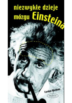 Niezwykłe Dzieje Mózgu Einsteina
