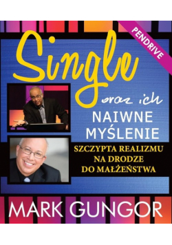 Single oraz ich naiwne myślenie