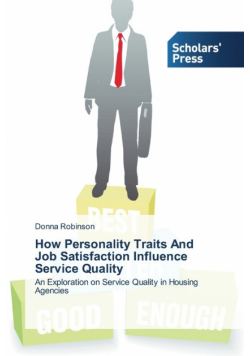 How Personality Traits And Job Satisfaction Influence Service Quality